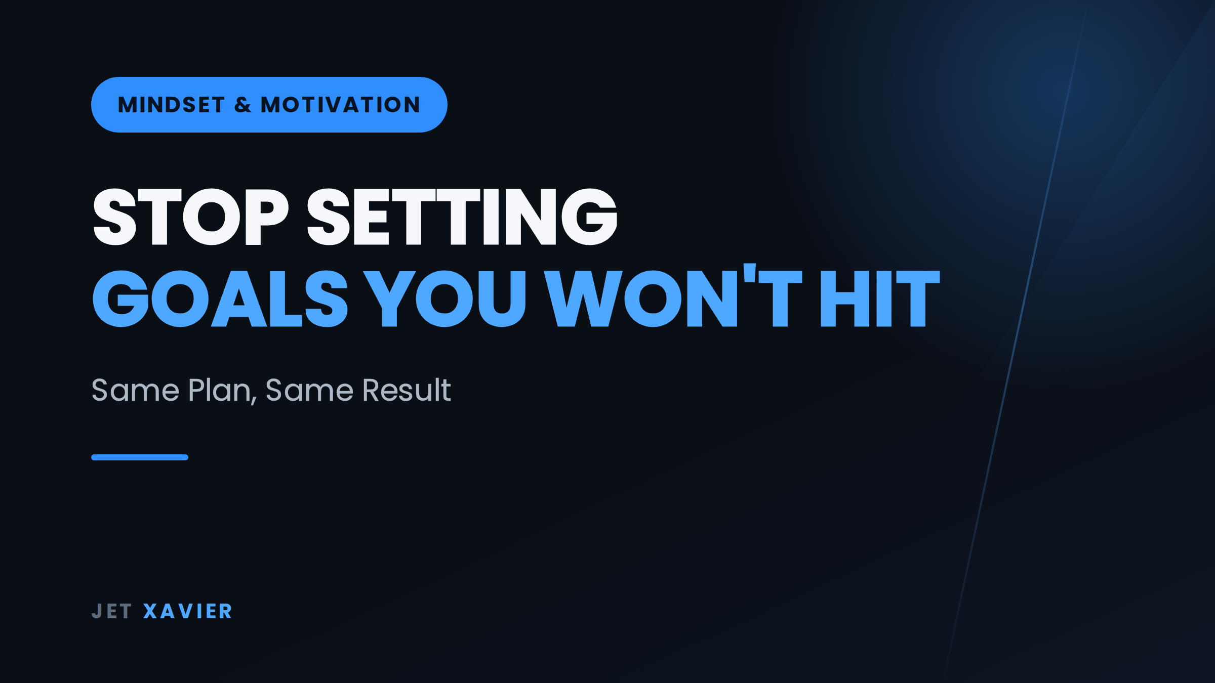 Stop Setting Goals You Won't Hit