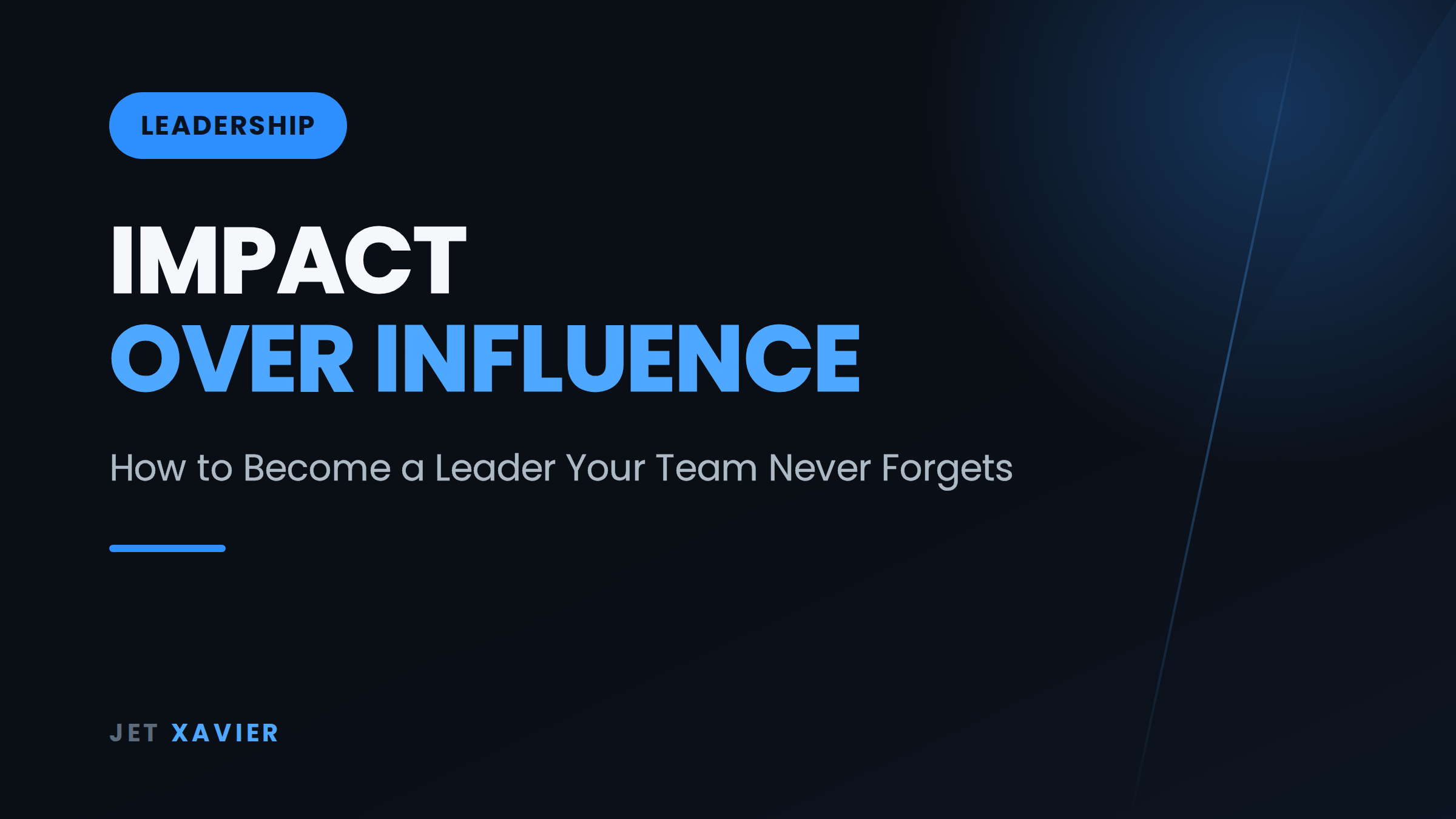 Impact Over Influence - Jet Xavier blog tile