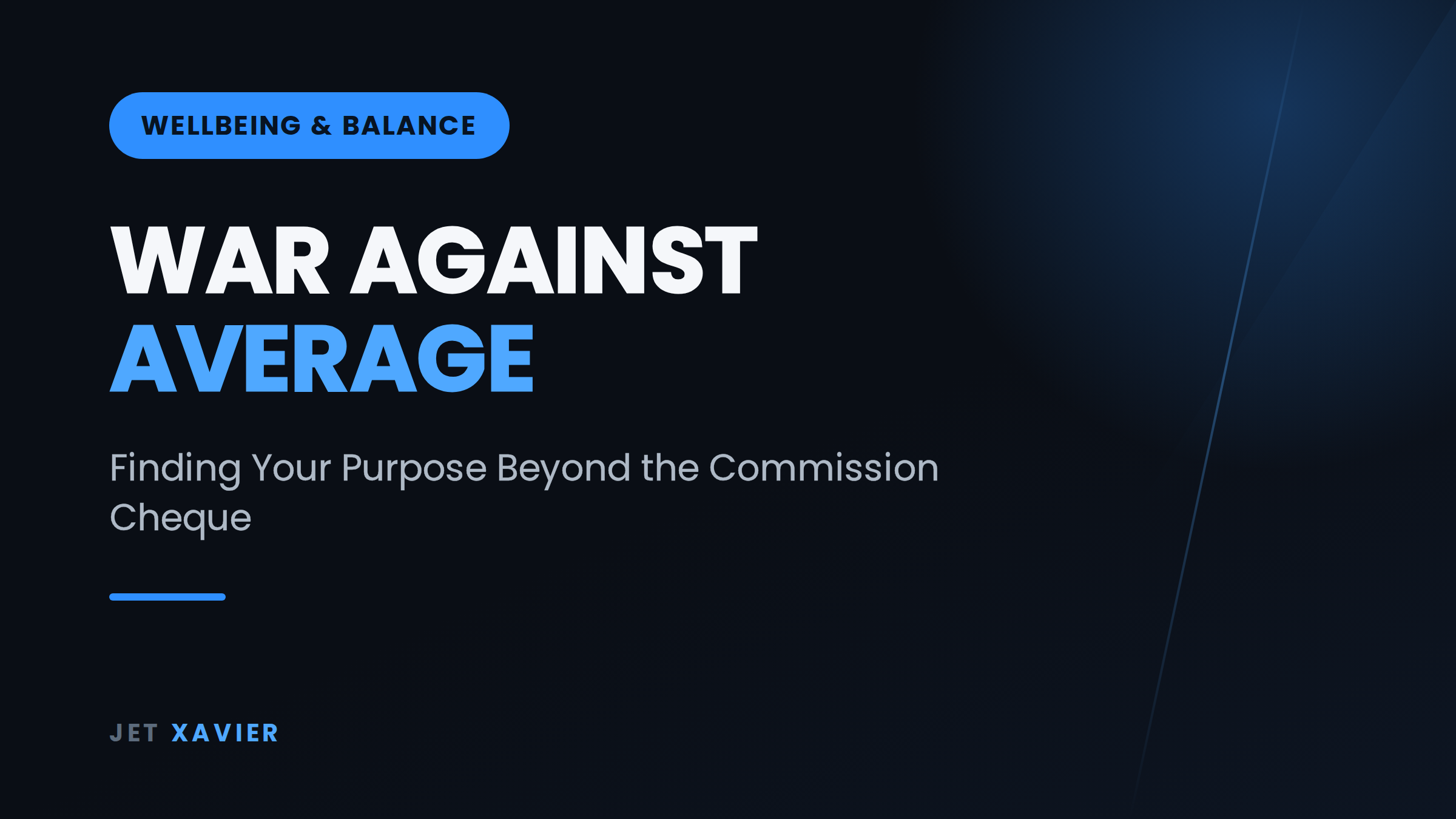 Why Wage War Against Average Became My Life's Purpose - Jet Xavier blog tile